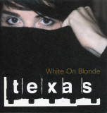 CD Texas &ndash; White On Blonde (EX), Pop