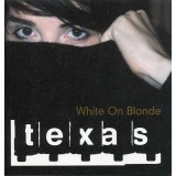 CD Texas &ndash; White On Blonde (EX)