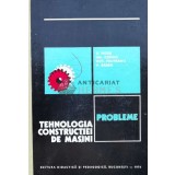 Tehnologia constructiei de masini. Probleme - C.A. Picos, Gheorghe Coman - 1976