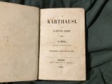 carte limba maghiara - A Karthausi de Jozsef Eotvos volumul II anul 1856 !