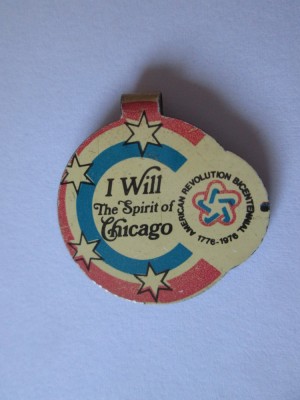 Insignă tablă Bicentenarul Revoluției Americane/Spiritul din Chicago 1776-1976 foto