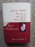 JURNAL INFIDEL , PAGINI DIN EXIL (1987-1992) , IESIREA DIN EXIL (1992-1997) , CALEA SI SEMNUL (1997-2001) , OPERE COMPLETE 5 BUJOR NEDELCOVICI , 2007