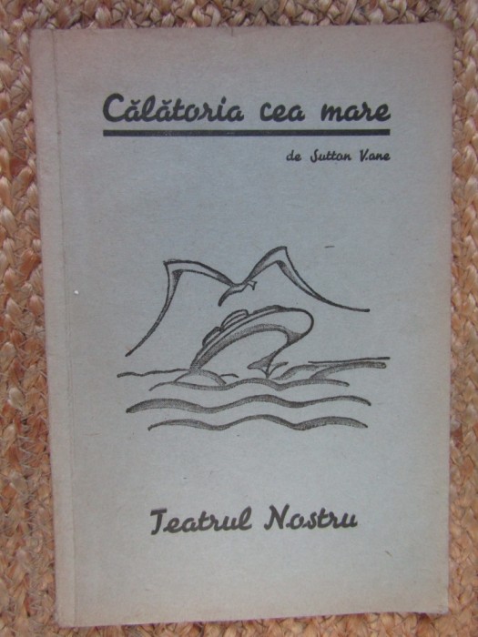 SUTTON VANE - CALATORIA CEA MARE (OUTWARD BOUND) [TEATRUL NOSTRU / 1944]