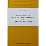 Fuzzy sets in information retrieval and cluster analysis - Sadaaki Miyamoto (AF263)