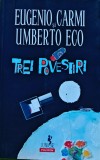 Cumpara ieftin Trei povestiri - Umberto Eco, Eugenio Carmi - 2019 - Eugenio Carmi (H448)