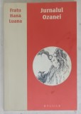 JURNALUL OZANEI de FRATU HANA LUANA , 2011