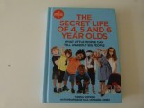 The secret life of 4, 5 6 years old