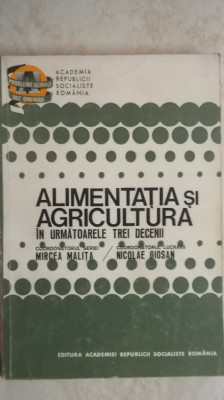 M. Malita, N. Giosan - Alimentatia si agricultura in urmatoarele trei decenii foto