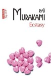 Ecstasy - Ryu Murakami, Ryū Murakami