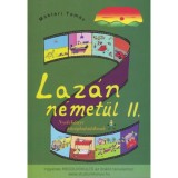 Laz&aacute;n n&eacute;met&uuml;l II. - Nyelvk&ouml;nyv k&ouml;z&eacute;phalad&oacute;knak - Makl&aacute;ri Tam&aacute;s