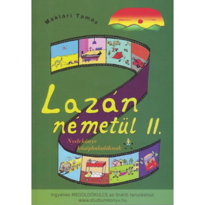 Laz&aacute;n n&eacute;met&uuml;l II. - Nyelvk&ouml;nyv k&ouml;z&eacute;phalad&oacute;knak - Makl&aacute;ri Tam&aacute;s