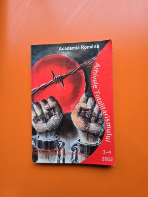 Arhivele Totalitarismului - vol. 3-4/2002 - Academia Rom&amp;acirc;nă foto