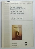 INTAMPLARI IN IREALITATEA IMEDIATA INIMI CICATRIZATE ... M.BLECHER