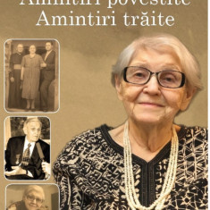 Amintiri povestite, amintiri traite | Flavia Coposu-Balescu