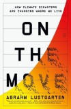 On the Move: The Overheating Earth and the Uprooting of America