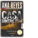 Casa dintre pini - Ana Reyes, Monica Vlad