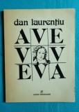 Dan Laurentiu &ndash; Ave Eva ( prima editie )