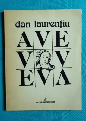 Dan Laurentiu &amp;ndash; Ave Eva ( prima editie ) foto
