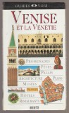 Venise et la Venetie - Venetia. Ghid turistic (lb. franceza), 1999