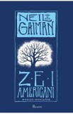 Zei americani. Editia adnotata - Neil Gaiman, 2024