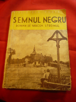 Mircea Streinul - Semnul Negru - Ion Aluion - Ed.IIa interbelica ,160 pag foto