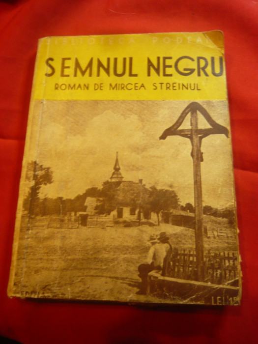 Mircea Streinul - Semnul Negru - Ion Aluion - Ed.IIa interbelica ,160 pag