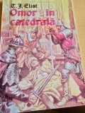 Omor in catedrala - T. S. Eliot