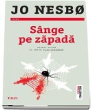 SANGE PE ZAPADA - JO NESBO