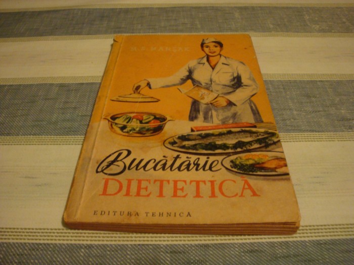 M. S. Marsak - Bucatarie dietetica - 1961