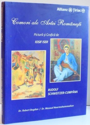 COMORI ALE ARTEI ROMANESTI , DE IOSIF ISER SI RUDOLF SCHWEITZER - CUMPANA , 2009 foto