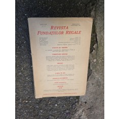 Revista Fundațiilor Regale - Lucian Blaga, G. Oprescu, F. Aderca, Cella Serghei, D. Lucianu, Nina Cassian, Ion Biberi