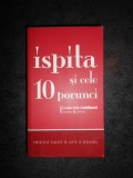 ISPITA SI CELE 10 PORUNCI - TENTATIILE CLASICE IN LUPTA CU DECALOGUL