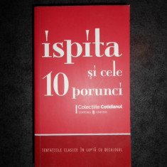 ISPITA SI CELE 10 PORUNCI - TENTATIILE CLASICE IN LUPTA CU DECALOGUL