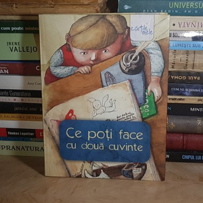 LIVIU PAPADIMA - CE POTI FACE CU DOUA CUVINTE , ILUSTRATII , EDITURA ARTHUR , 2011 * foto