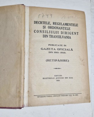 DECRETELE, REGULAMENTELE ȘI ORDONANȚELE CONSILIULUI DIRIGENT DIN TRANSILVANIA - 1929 foto