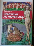 G&eacute;rard Lomenec'h, L'&eacute;rotisme au Moyen Age