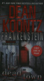 The Dead Town - Frankenstein - Dean R. Koontz