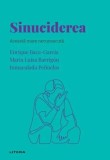 Descopera Psihologia. Sinuciderea. Aceasta mare necunoscuta - Editura Litera