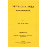 Hunyadiak kora Magyarorsz&aacute;gon III. - Gr&oacute;f Teleki J&oacute;zsef