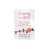 Coping with BPD: DBT and CBT Skills to Soothe the Symptoms of Borderline Personality Disorder
