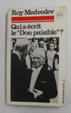 QUI A ECRIT LE &#039;&#039; DON PAISIBLE &quot; ? par ROY MEDVEDEV , 1975