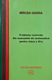 Probleme rezolvate din manualele de matematica pentru clasa a XI-a - Mircea Ganga
