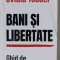 BANI SI LIBERTATE , GHID DE BUNASTARE de OVIDIU TOADER , 2023