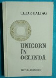Cezar Baltag &ndash; Unicorn in oglinda ( prima editie )