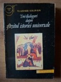 Trei dialoguri despre sfirsitul istoriei universale- Vladimir Soloviov