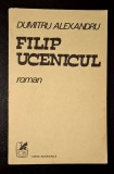 Filip Ucenicul - Dumitru Alexandru