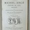 MICHEL - ANGE , LEONARD DE VINCI , RAPHAEL par CHARLES CLEMENT , 1867 , CONTINE EX LIBRISUL LUI TOUGARD de BOISMILON