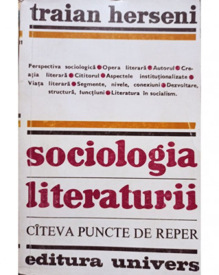 Traian Herseni - Sociologia literaturii (1973) foto