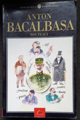 Mos Teaca - Anton Bacalbasa foto