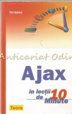 Ajax In Lectii De 10 Minute - Phil Ballard foto